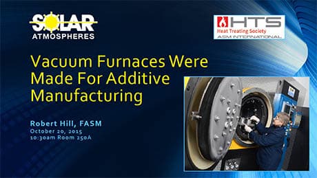 Vacuum Furnaces Were Made For Additive Manufacturing